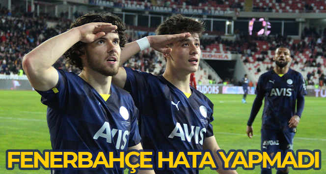 Fenerbahçe Sivas’ta istediğini aldı
