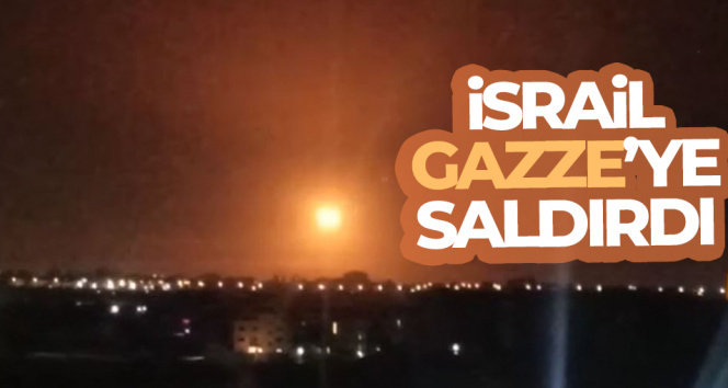 İsrail, Gazze’ye saldırdı