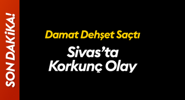 Dehşet saçan damat da öldü