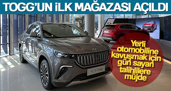 Togg’un ilk mağazası açıldı