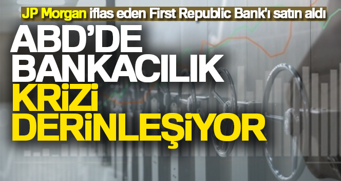 ABD’de bankacılık krizi derinleşiyor