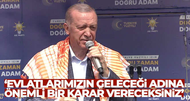 Cumhurbaşkanı Erdoğan, Aydın Mitinginde açıklamalarda bulunuyor