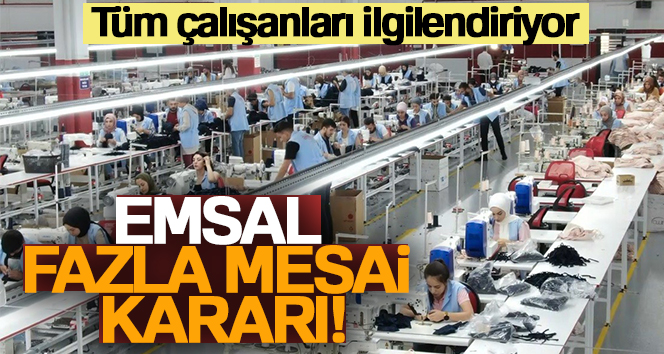 Emsal fazla mesai kararı