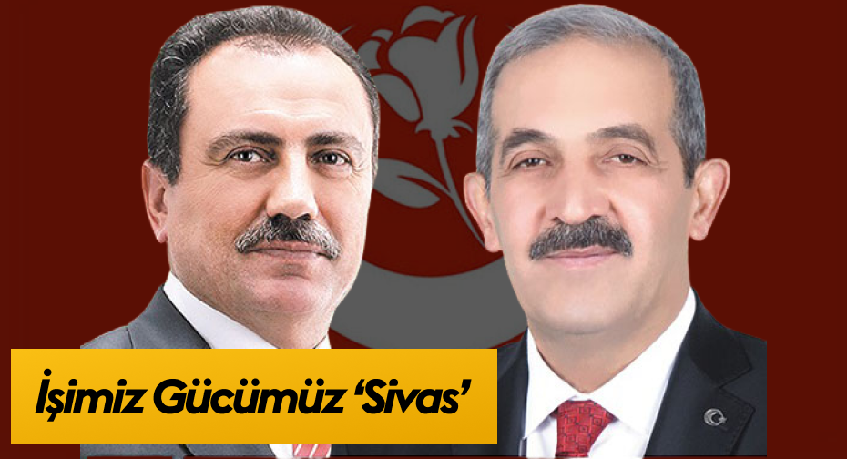 Ürgüp “İşimiz, Gücümüz, Derdimiz Sivas”