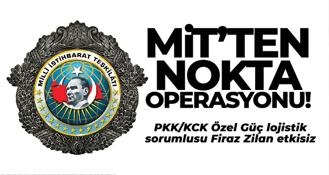 MİT’ten nokta operasyonu!