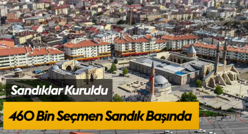 Sivas’ta 460 Bin Seçmen 2 Bin 331 Sandıkta Oy Kullanacak