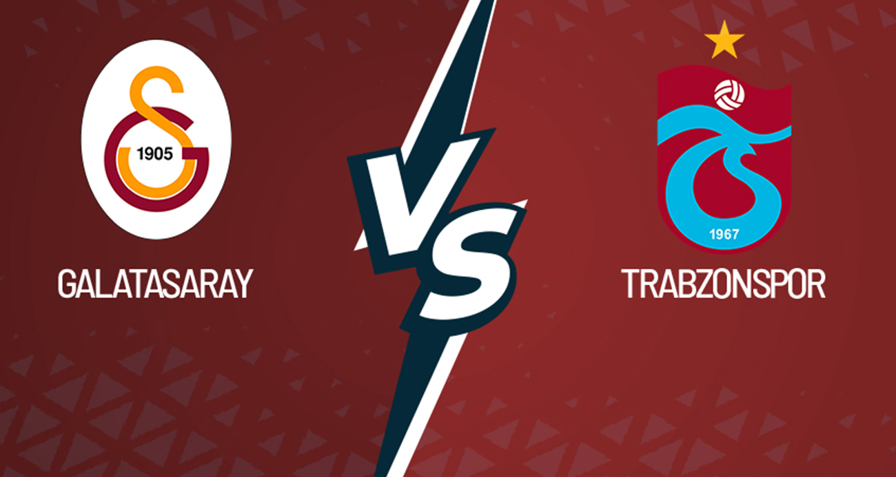 Trendyol Süper Lig’de Heyecan Dolu Karşılaşma: Galatasaray – Trabzonspor Maçı Başladı!