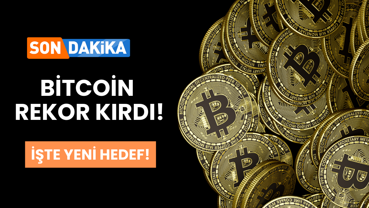 Bitcoin Rekor Kırdı! Tüm Zamanların En Yüksek Seviyesi Görüldü: Yeni Hedef Ne?