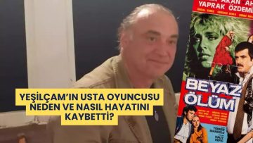 Mehmet Serdar Sulukahya Kimdir? Yeşilçam’ın Usta Oyuncusu Neden ve Nasıl Hayatını Kaybetti? İşte Tüm Detaylar