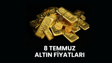Gram ve çeyrek altın 8 Temmuz’da ne kadar oldu? Yatırımcıların gözü canlı altın fiyatlarında!