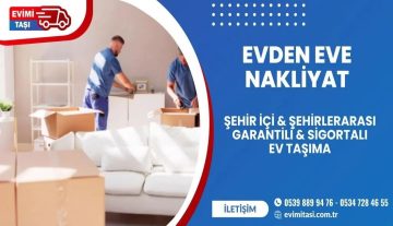 İstanbul’da Profesyonel Evden Eve Nakliyatın Güvenilir Adresi
