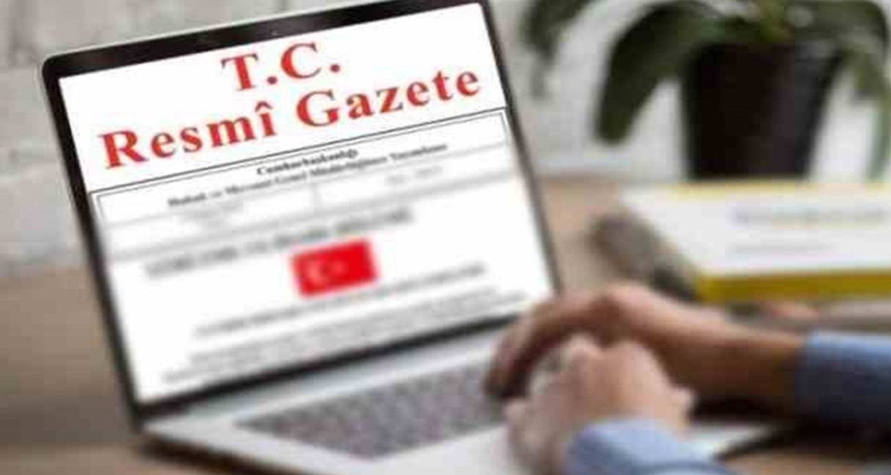 Resmi Gazete’de Yeni Dönem Atamaları Yayımlandı