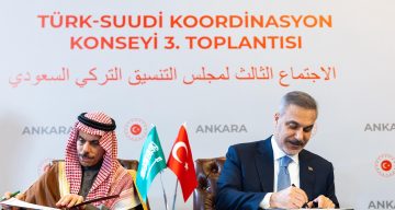 Türk-Suudi Koordinasyon Konseyi Üçüncü Toplantısı Ankara’da gerçekleşti